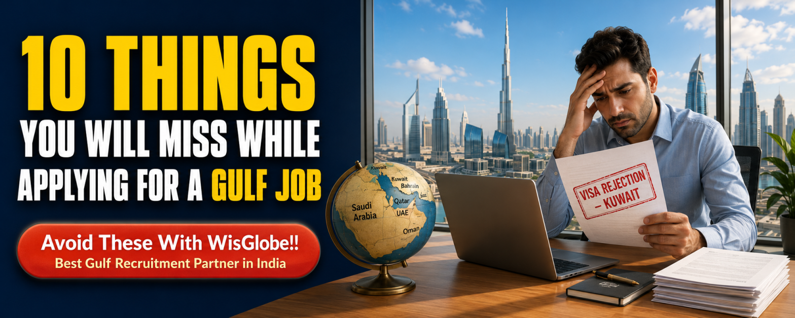 10 Things You Will Miss While Applying For A Gulf Job