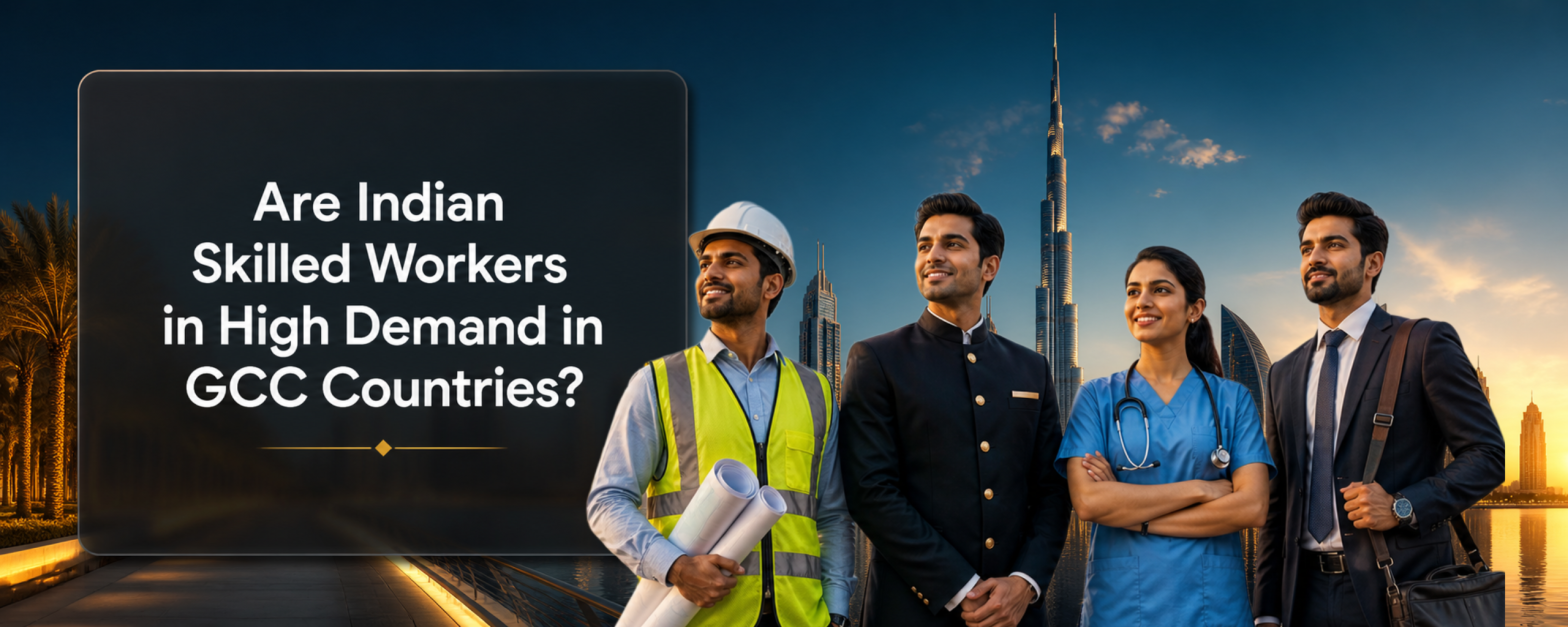 Are Indian Skilled Workers in High Demand in GCC Countries?